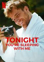 Watch Tonight You're Sleeping with Me Movie2k