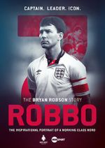 Watch Robbo: The Bryan Robson Story Niter