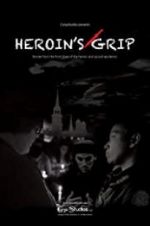 Watch Heroin\'s Grip Niter