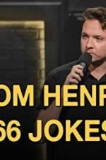 Watch Tom Henry: 66 Jokes Niter