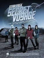 Watch Star Trek Secret Voyage: Whose Birth These Triumphs Are Niter