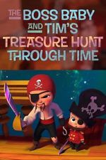 Watch The Boss Baby and Tim's Treasure Hunt Through Time Niter