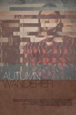 Watch Autumn Wanderer Niter