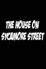 Watch The House on Sycamore Street Niter