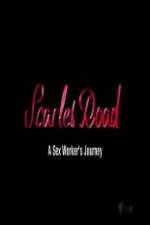 Watch Scarlet Road: A Sex Workers Journey Niter