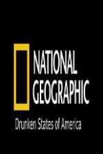 Watch National Geographic Drunken States Of America Niter