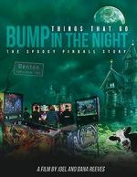 Watch Things That Go Bump in the Night: The Spooky Pinball Story Niter
