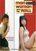 Watch Man, Woman and the Wall Tvmuse