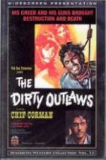 Watch The Dirty Outlaws Niter