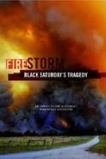 Watch Black Saturdays Firestorm Niter