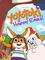Watch Yoyotoki: Happy Ears (TV Short 2015) Niter