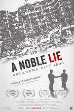 Watch A Noble Lie: Oklahoma City 1995 Niter