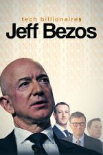 Watch Tech Billionaires: Jeff Bezos Niter