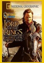 Watch National Geographic: Beyond the Movie - The Lord of the Rings: Return of the King Niter