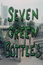 Watch Seven Green Bottles Niter