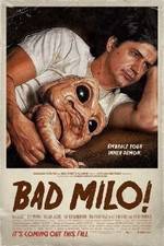 Watch Bad Milo Niter