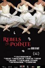Watch Rebels on Pointe Niter