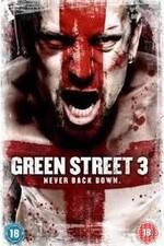 Watch Green Street 3: Never Back Down Niter