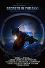 Watch Secrets in the Sky: The Untold Story of Skunk Works Niter