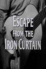 Watch Escape from the Iron Curtain Niter