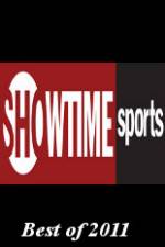 Watch Showtime Sports Best of 2011 Niter
