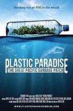 Watch Plastic Paradise: The Great Pacific Garbage Patch Niter