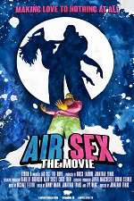 Watch Air Sex: The Movie Niter