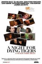 Watch A Night for Dying Tigers Nowvideo