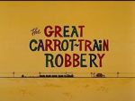 Watch The Great Carrot-Train Robbery (Short 1969) Niter