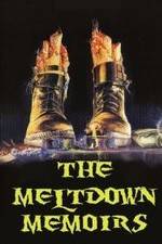 Watch The Meltdown Memoirs Niter