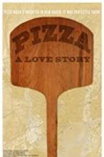 Watch Pizza: A Love Story Niter