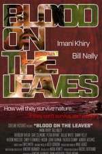 Watch Blood on the Leaves Niter