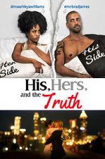 Watch His, Hers & the Truth Niter