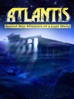 Watch Atlantis: Secret Star Mappers of a Lost World Niter
