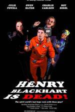 Watch Henry Blackhart Is Dead Niter