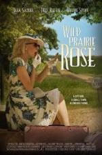 Watch Wild Prairie Rose Niter