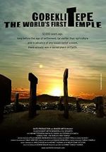 Watch Gobeklitepe: The World\'s First Temple Niter