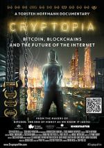 Watch Cryptopia: Bitcoin, Blockchains and the Future of the Internet Niter