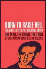 Watch Richard Speck Born to Raise Hell Niter