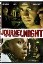 Watch Journey to the End of the Night Niter