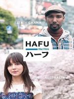 Watch Hafu: The Mixed-Race Experience in Japan Niter