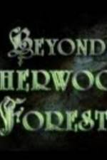 Watch Beyond Sherwood Forest Niter