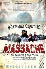 Watch Northville Cemetery Massacre Niter