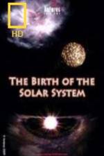 Watch National Geographic Birth of The Solar System Niter