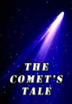 Watch The Comet\'s Tale Niter