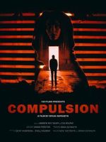 Watch Compulsion (Short 2017) Niter