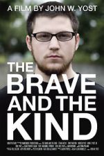 Watch The Brave and the Kind Niter