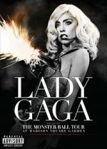 Watch Lady Gaga Presents: The Monster Ball Tour at Madison Square Garden Niter