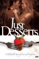 Watch Just Desserts Niter