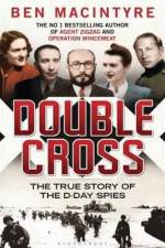 Watch Double Cross The True Story of the D-day Spies Niter